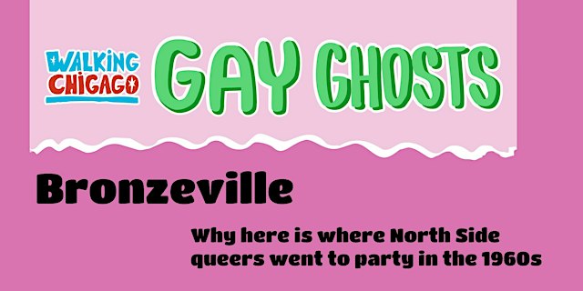 Gay Ghosts: Bronzeville flyer
