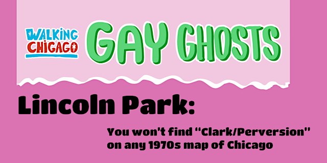 Gay Ghosts: Lincoln Park flyer